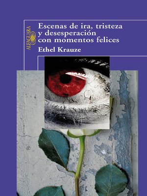 cover image of Escenas de ira, tristeza y desesperación con momentos felices